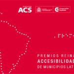 Convocatoria abierta >> Premios Reina Letizia 2018 de Accesibilidad Universal para Municipios Latinoamericanos